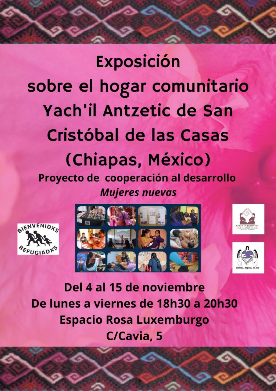 Exposición | Hogar Comunitario Yach´il de San Cristóbal de las Casas, Chiapas - Huesca